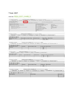  
T Code: SE37 
FUNCTION FIELD_EXIT_CHARG_D 
 
 
 
 
 
 
 
 
