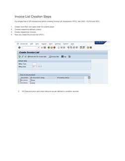 Invoice List Creation Steps 
It is simple flow of SD transactions before creating Invoice List (transaction VF21), like VA01,