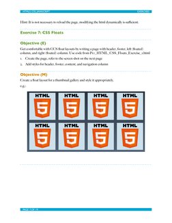 Hint: It is not necessary to reload the page, modifying the html dynamically is suﬃcient.
Exercise 7: CSS Floats
Objective (E