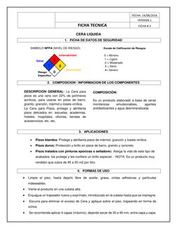 CERA LIQUIDA 
1. FICHA DE DATOS DE SEGURIDAD 
 
                         SIMBOLO NFPA (NIVEL DE RIESGO)  
      Escala de C