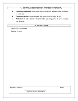 9. CONTROLES DE EXPOSICION / PROTECCION PERSONAL 
 
 
  
 
 
 
 
 
10. PRESENTACION