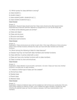 12. Which syntax for class definition is wrong? 
a) class student{ }; 
b) student class{ }; 
c) class student{ public: studen
