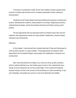 It focuses on a production model. As the name implies involves a project which 
involves a complex task and some form of stud