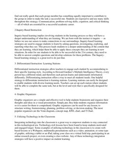 find out really quick that each group member has something equally important to contribute to 
the group in order to make the