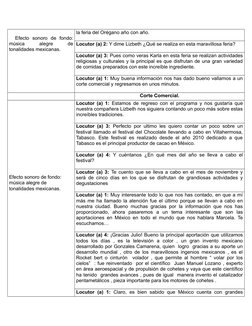 Efecto  sonoro  de  fondo:
música
 
alegre
 
de
tonalidades mexicanas.
  
la feria del Orégano año con año.
Locutor (a) 2: