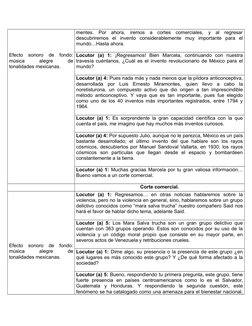 Efecto  sonoro  de  fondo:
música
 
alegre
 
de
tonalidades mexicanas.
mentes.  Por  ahora,  iremos  a  cortes  comerciales,