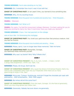 YOUNG SCROOGE: You're also standing on my foot. 
SCROOGE: Oh, I remember how much I was in love with her. 
GHOST  (https://ww