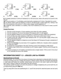 3. 
(1.2A) 
4.
(50V) 
5. 
(24Ω) 
6. 
 (0.5Ω)  
7.
(0.05A)  
8. 
(150V) 
9. If a toaster produces 12 ohms of resistance in a 1