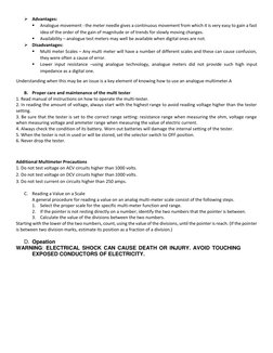  Advantages: 
 
Analogue movement - the meter needle gives a continuous movement from which it is very easy to gain a fast