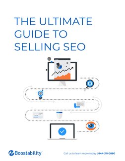 Call us to learn more today | 844-311-0880
THE ULTIMATE 
GUIDE TO 
SELLING SEO
