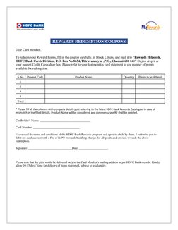 Dear Card member, 
 
To redeem your Reward Points, fill in the coupon carefully, in Block Letter