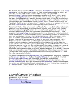 Erik Barmack, the vice president of Netflix, came across Vikram Chandra's 2006 crime novel, Sacred 
Games, while they were se