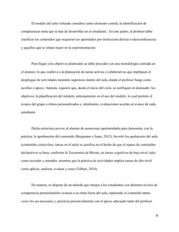 8 
 
El modelo del aula volteada considera como elemento central, la identificación de 
competencias meta que se han de desar