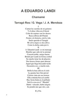 A EDUARDO LANDI 
Chamamé
Tarragó Ros / G. Vega / J. A. Mendoza
I
Cantan las cuerdas de mi guitarra
Y el alma vibra en el lito