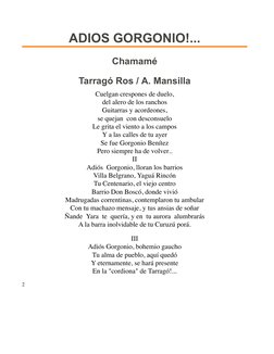 ADIOS GORGONIO!...
Chamamé
Tarragó Ros / A. Mansilla
Cuelgan crespones de duelo,
del alero de los ranchos
Guitarras y acordeo