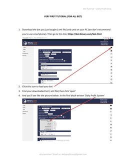 Bot Tutorial – Daily Profit Corp 
Any question? Email us: dailyprofitcorp@gmail.com 
VERY FIRST TUTORIAL (FOR ALL BOT) 
 
1.