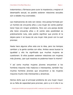 Cómo Seducir A Una Mujer Mayor de 30 
Página 7 
 
Una guía para el hombre joven que gusta de las MILF, creado para ti por www
