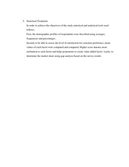 5. Statistical Treatment 
In order to achieve the objectives of the study statistical and analytical tools used 
follows.