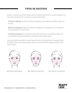 beautylash.mx  I  beautylash.es  I  beautylash.co
A) FORMA REDONDA
B) FORMA ALARGADA
C) FORMA CUADRADA
Existen muchas formas