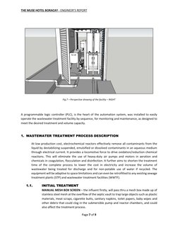 THE MUSE HOTEL BORACAY - ENGINEER’S REPORT 
 
 
 
 
Page 7 of 9 
 
 
Fig.7 – Perspective drawing of the facility – RIGHT 
 
A