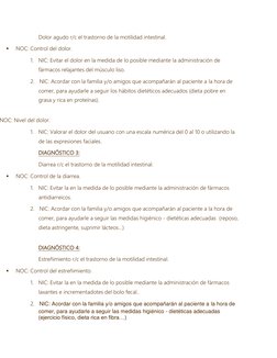 Dolor agudo r/c el trastorno de la motilidad intestinal. 
         NOC: Control del dolor. 
1.      NIC: Evitar el dolor en