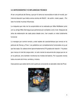 6 
 
3.2 ANTECEDENTES Y/O INFLUENCIAS TÉCNICO 
Al ser una película de Disney, que por lo tanto es reconocida en todo el m
