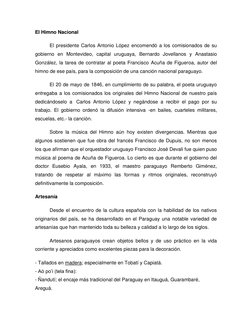 El Himno Nacional 
 
El presidente Carlos Antonio López encomendó a los comisionados de su 
gobierno en Montevideo, capital u