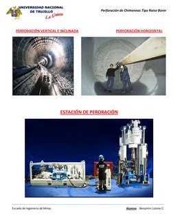 Perforación de Chimeneas Tipo Raise Borer 
 
Escuela de Ingeniería de Minas