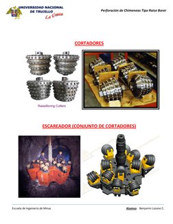 Perforación de Chimeneas Tipo Raise Borer 
 
Escuela de Ingeniería de Minas