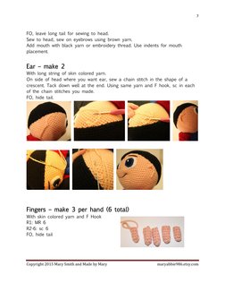 7 
 
Copyright 2015 Mary Smith and Made by Mary  
maryabbie986.etsy.com 
 
FO, leave long tail for sewing to head. 
Sew to he