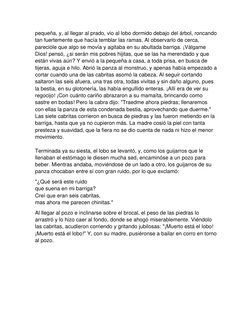 pequeña, y, al llegar al prado, vio al lobo dormido debajo del árbol, roncando 
tan fuertemente que hacía temblar las ramas.