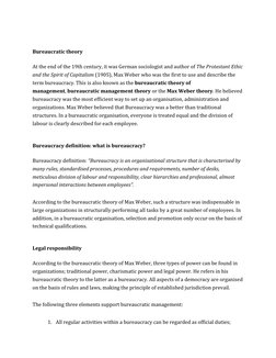 Bureaucratic theory 
At the end of the 19th century, it was German sociologist and author of The Protestant Ethic 
and the Sp