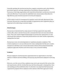 Generally speaking, the term bureaucracy has a negative connotation and is often linked to 
government agencies and large org