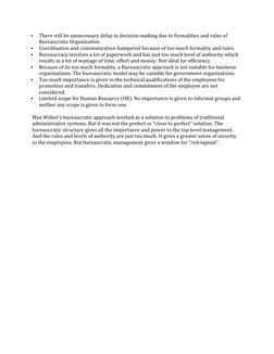  
There will be unnecessary delay in decision-making due to formalities and rules of 
Bureaucratic Organization. 
 
Coordin