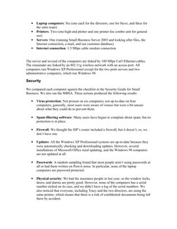 •
Laptop computers: Six (one each for the directors, one for Steve, and three for 
the sales team)
•
Printers: Two (one high-