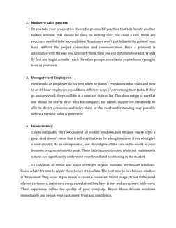 2. Mediocre sales process 
Do you take your prospective clients for granted? If yes, then that’s definitely another 
broken w