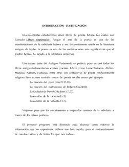 INTRODUCCIÓN - JUSTIFICACIÓN 
 
 
     
En esta ocasión  estudiaremos  cinco  libros  de  poesía  bíblica. Los  cuales