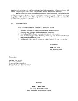 be posted in the school website and Facebook page. Stakeholders and visitors will also monitor the said 
seminar. The plantin