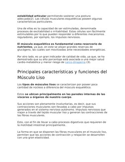 estabilidad articular permitiendo sostener una postura 
adecuada(2). Las células musculares esqueléticas poseen algunas 
cara
