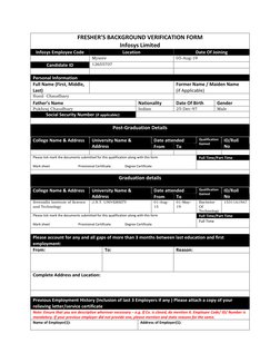 FRESHER’S BACKGROUND VERIFICATION FORM 
Infosys Limited 
Infosys Employee Code 
Location 
Date Of Joining 
 
Mysore 
05-Aug-1