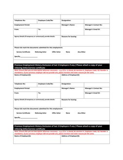 Telephone No: 
 
Employee Code/No: 
 
Designation: 
 
 
Employment Period: 
Manager’s Name: 
 
Manager’s Contact No: 
 
F