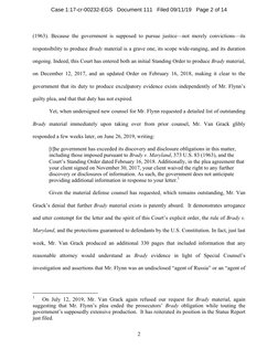 2 
 
(1963). Because the government is supposed to pursue justice—not merely convictions—its 
responsibility to produce Brady