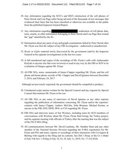 7 
30. Any information regarding the SCO’s and DOJ’s destruction of the cell phones of
Peter Strzok and Lisa Page (after bein