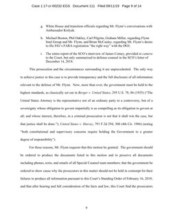 9 
 
 
g. White House and transition officials regarding Mr. Flynn’s conversations with 
Ambassador Kislyak. 
 
h. Michael Bo
