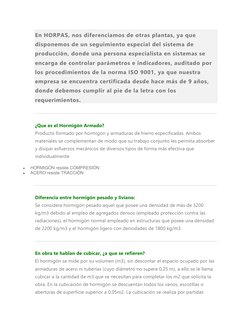 En HORPAS, nos diferenciamos de otras plantas, ya que 
disponemos de un seguimiento especial del sistema de 
producción, dond