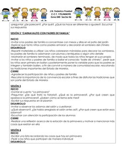 J.N. Federico Froebel 
C.C.T. 17DJN04390 
Zona 040  Sector 06 
 
-preguntar: ¿Se parecen?, ¿Por qué?, ¿Qué los hace ser dif