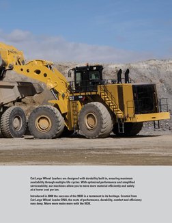 3
 
 
 
Cat Large Wheel Loaders are designed with durability built in, ensuring maximum 
availability through multiple life c