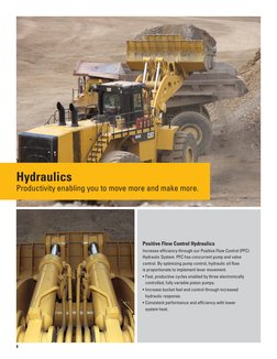 Hydraulics 
Productivity enabling you to move more and make more. 
Positive Flow Control Hydraulics 
Increase efficienc