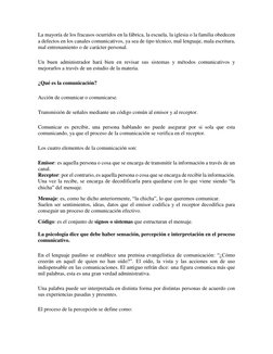 La mayoría de los fracasos ocurridos en la fábrica, la escuela, la iglesia o la familia obedecen 
a defectos en los canales c