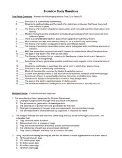 Evolution Study Questions 
 
True/False Questions:  Answer the following questions True (T) or False (F). 
 
1. _____ Evoluti